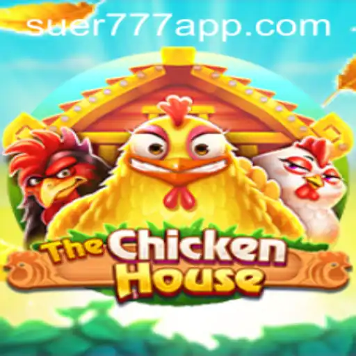 Descubra o Fascinante Universo de TheChickenHouse e a Influência de Suer777.com